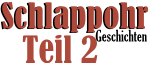 Schlappohr Geschichten Teil 2